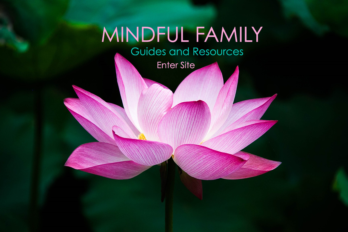 Mindful Family Guides and Resources - Click to View